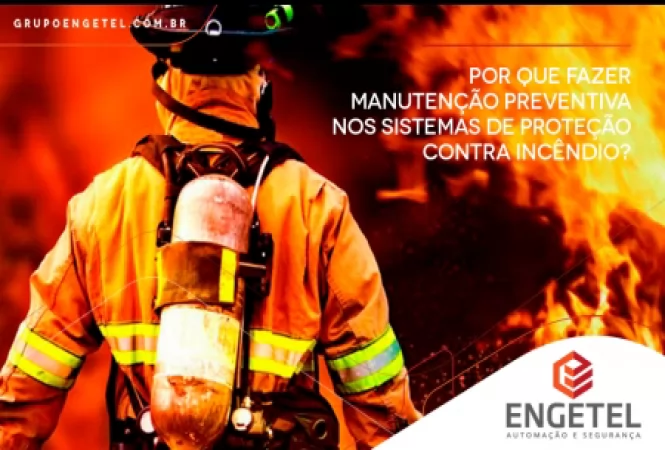 Manutenção Preventiva: Sistemas de Proteção Contra Incêndio