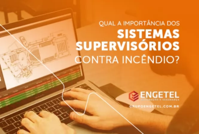 Qual a importância dos softwares supervisórios em sitemas de Detecção e Alarme de incêndio?